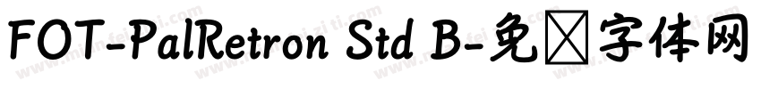 FOT-PalRetron Std B字体转换